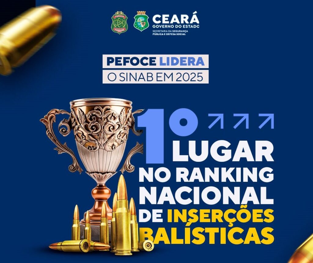 Pefoce Fortaleza: 1° Lugar Nacional em Inserções no Banco Nacional Balístico em 2025