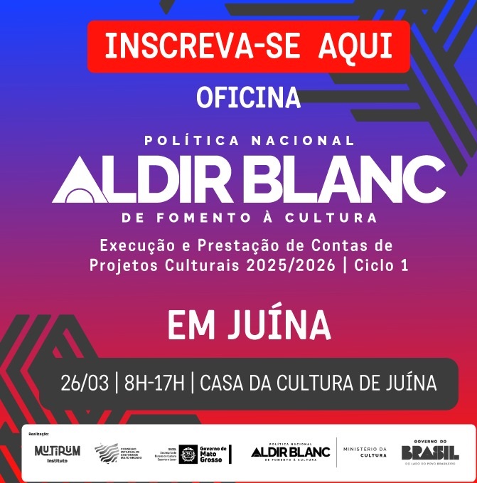 Oficina: Aprenda sobre a Política Nacional Aldir Blanc e Fomento à Cultura em Juína Oficina: Aprenda sobre a Política Nacional Aldir Blanc e Fomento à Cultura em Juína